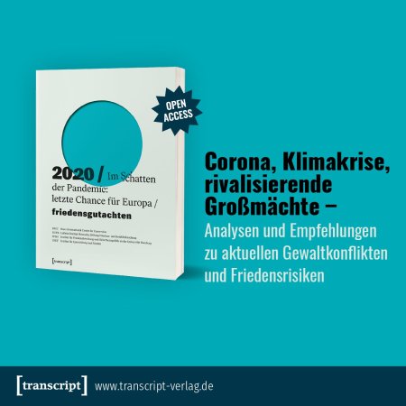 Friedensgutachten 2020 (Transcript Verlag, open access)